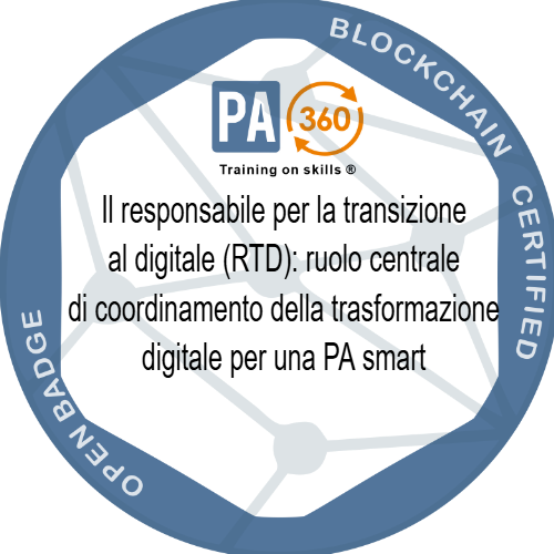 Il responsabile per la transizione al digitale (RTD): ruolo centrale di coordinamento della trasformazione digitale per una PA smart